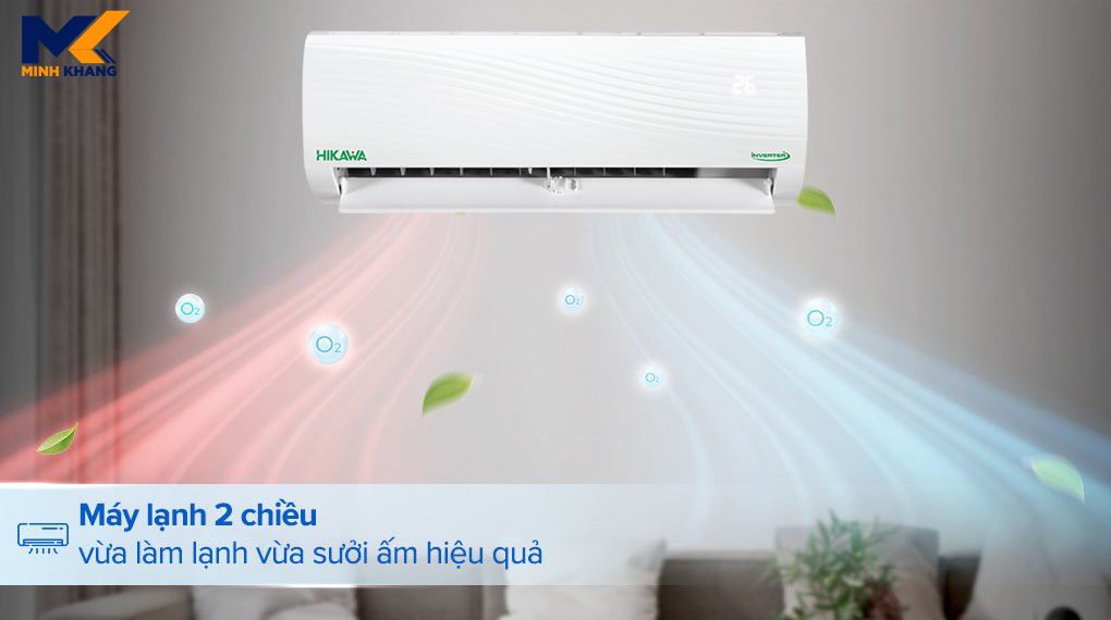 Làm lạnh-sưởi ấm nhanh chóng với điều hòa Hikawa HI-VH10A/K-VH10A 2 chiều
