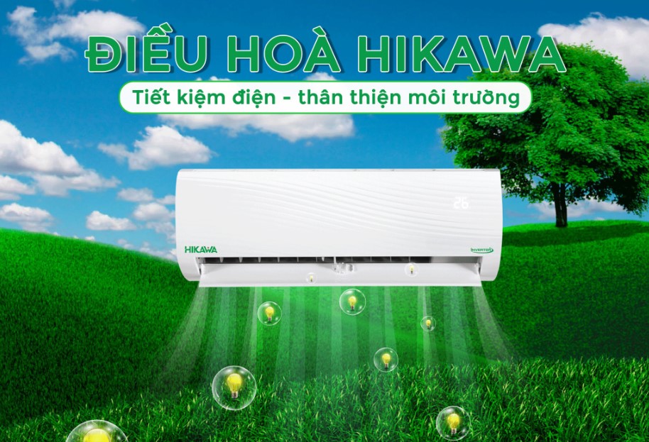Điều hòa Hikawa Inverter tiết kiệm điện năng vượt trội